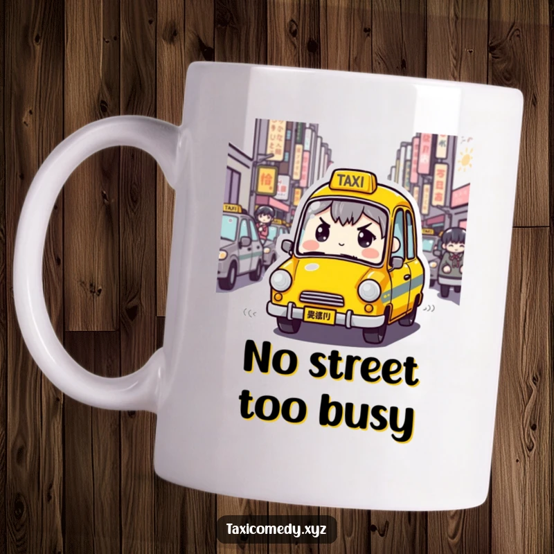 Funny Determined Taxi Mug showing a taxi character with a focused, determined expression navigating through crowded city streets, embodying urban resilience.