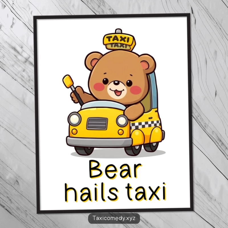 Funny, happy bear flagging down a taxi, humorous digital art print for instant wall decor.