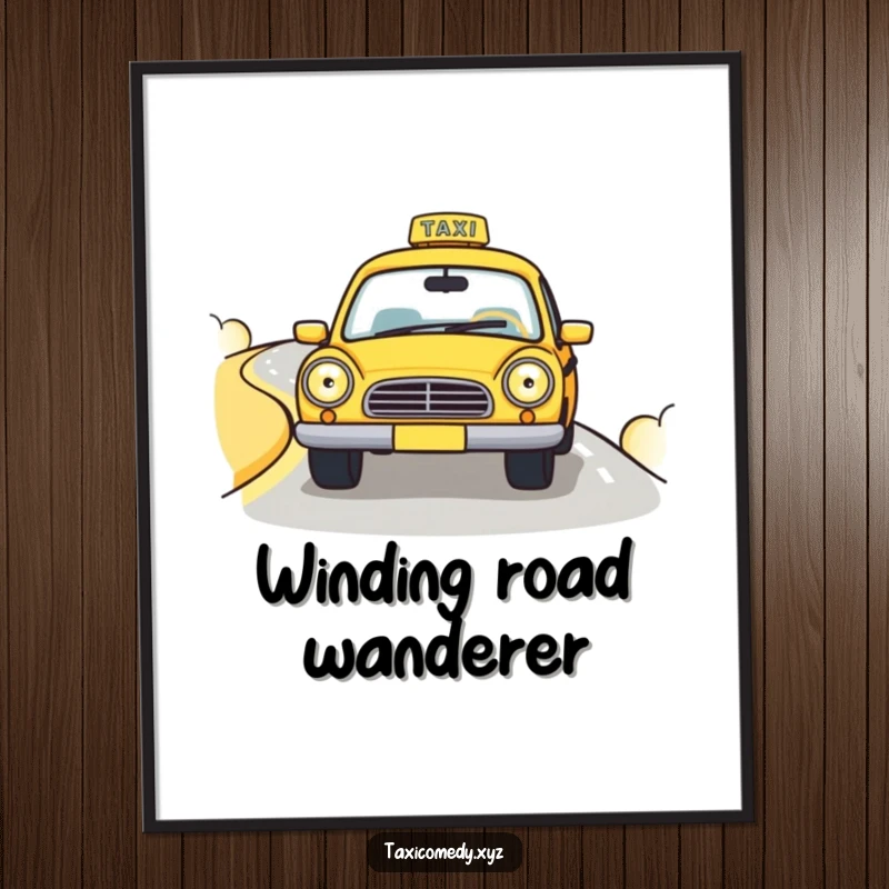 Funny digital art print of a cute taxi cab with big, happy headlights driving down a winding road, offering instant humorous decor.