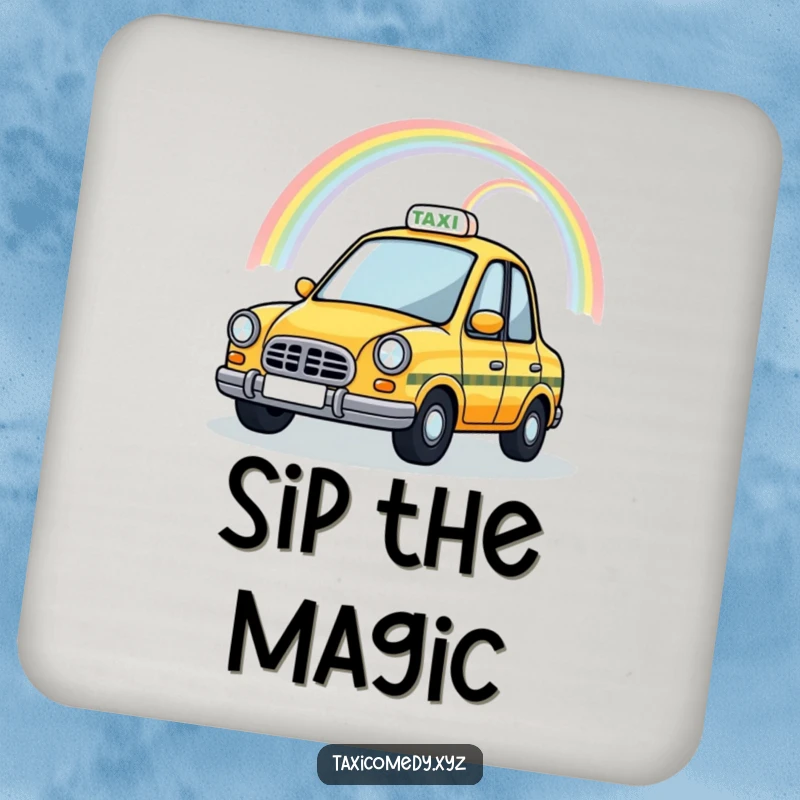 Funny Magical Taxi Coaster depicting a taxi cab with a rainbow arching over its roof, offering humorous protection for drink surfaces.