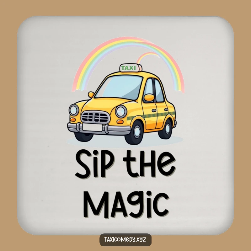 Funny Magical Taxi Coaster: Rainbow Cab, Humorous Whimsical Drink Decor Gift