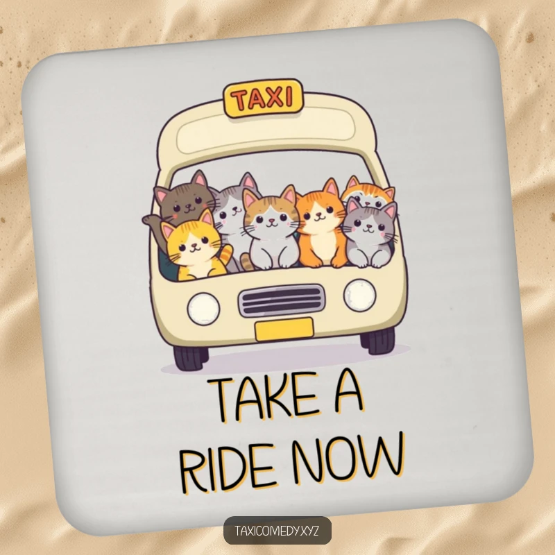 Funny cat taxi drink coaster with a cheerful group of cats packed into a taxi, designed to protect furniture with feline humor.