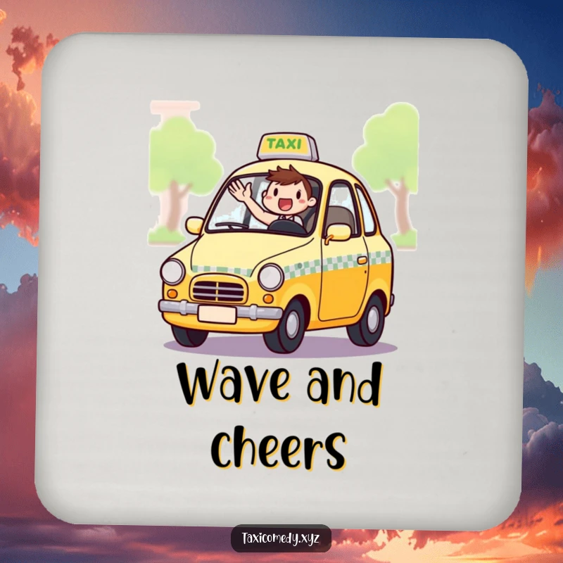 Funny drink coaster featuring an excited taxi driver waving from the window, protecting furniture with automotive humor.