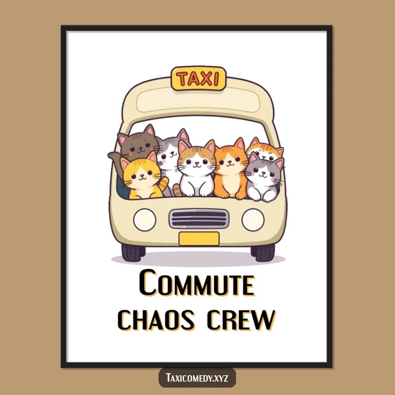 Funny Cat Taxi Poster: Packed Feline Ride Art is a Hilarious Gift