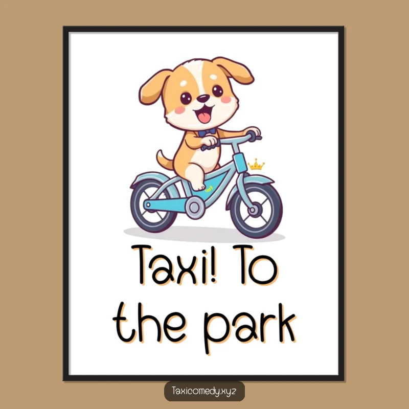 Funny Dog Taxi Driver Poster - Hilarious Canine Cyclist Wall Art for Humorous Decor