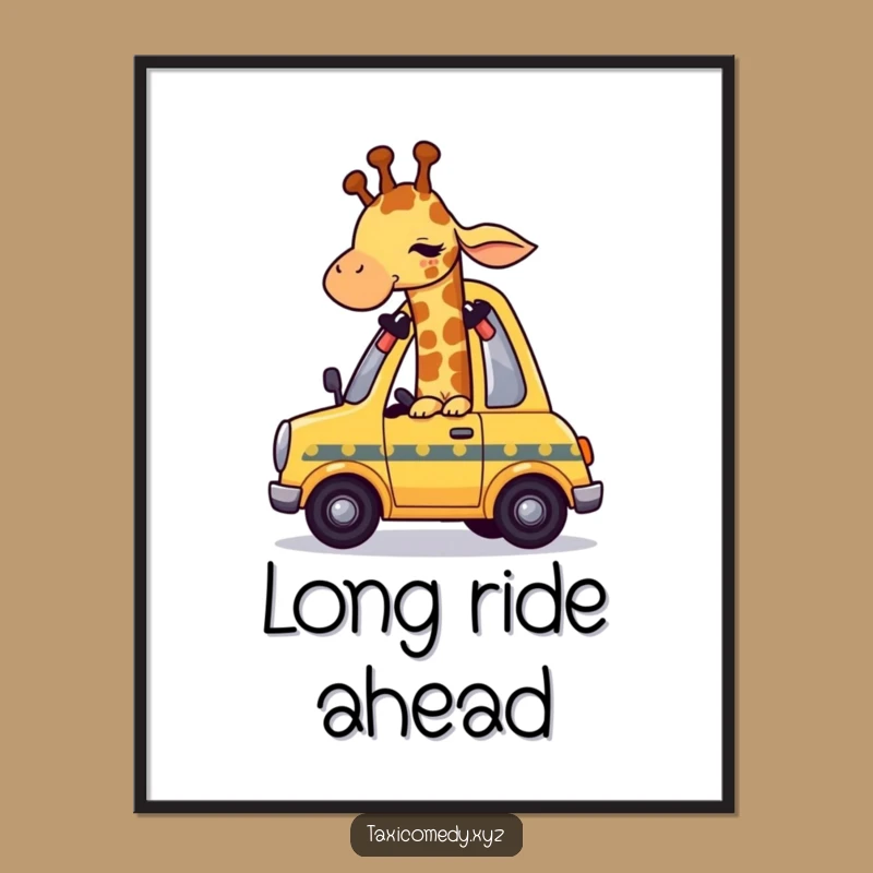 Funny Giraffe Taxi Poster - Humorous Wall Art for Comedic Spaces