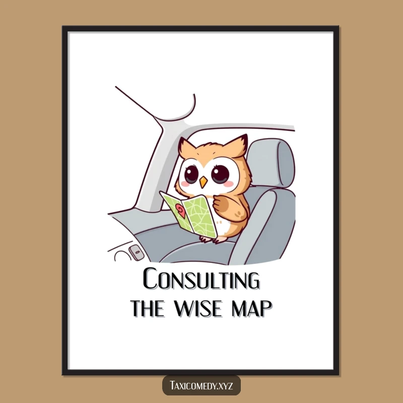 Funny Owl Navigator Poster: Wise Curious Owl Art, Hilarious Wall Decor Gift!