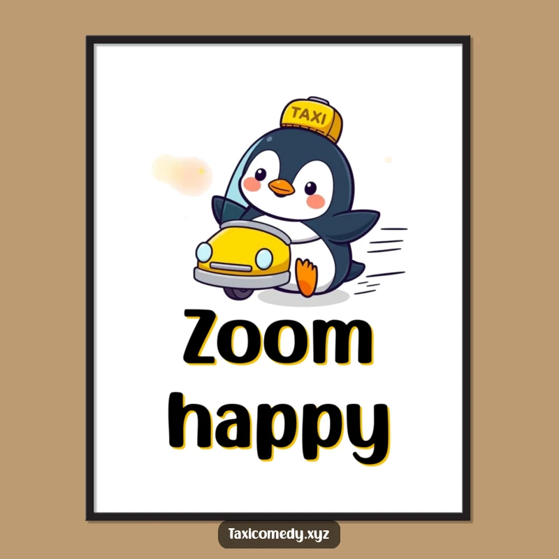 Funny Penguin Taxi Poster: Delighted Speed Art, Whimsical Wall Decor Gift