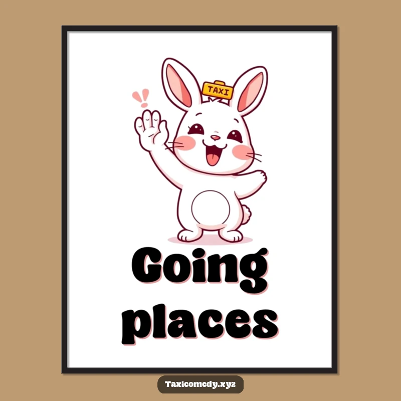 Funny Rabbit Hailing Taxi Poster - Humorous Wall Art for Cheerful Spaces