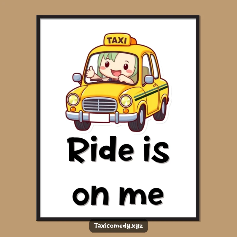 Funny Taxi Driver Poster: Cheerful Cabbie Thumbs Up, Humorous Wall Art Gift