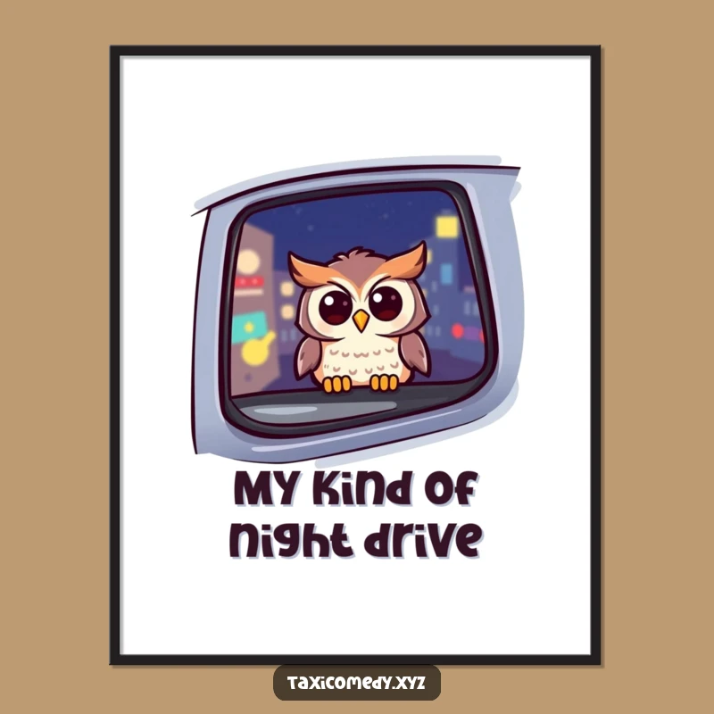 Funny Owl Taxi Night Poster: Cheerful Bird's City View, Perfect Wall Art Gift