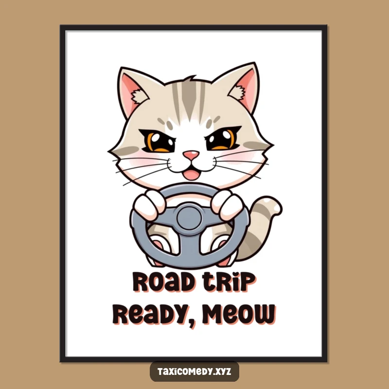 Funny Cat Poster: Determined Driver, Quirky Art Funny Gift