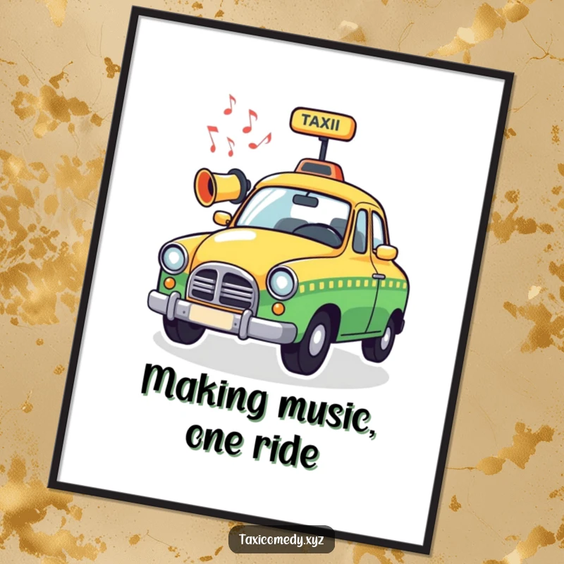 Funny Free Printable Music Taxi Wall Art featuring a taxi cab with musical notes streaming from its horn, cool downloadable decor.
