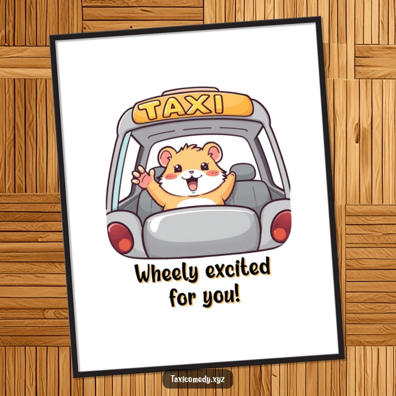 Funny Free Printable Wall Art: Hamster waving from a taxi window, excited expression, bright and colorful.