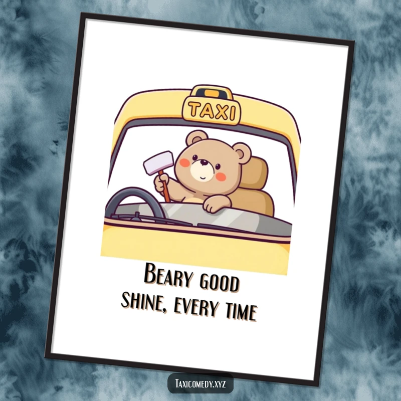 Funny Free Printable Wall Art: A happy bear gleefully polishes a taxi windshield, creating a bright, clean, and humorous visual.