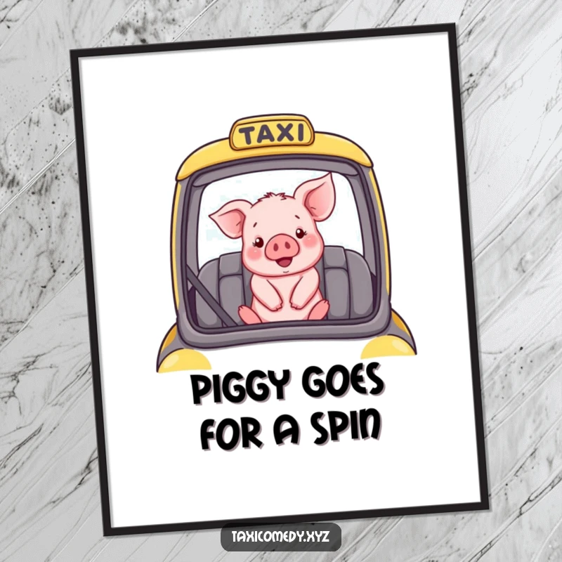 Funny Free Printable Wall Art, a cheerful piglet happily riding in the passenger seat of a tiny taxi, exploring the world.