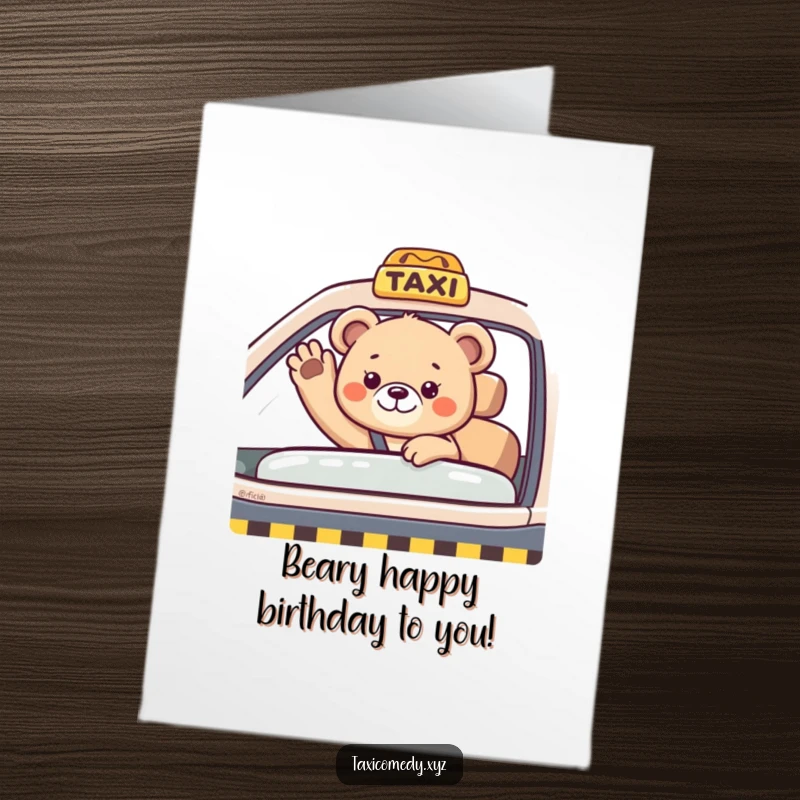 Funny Free Printable Birthday Card: Bear cub waving enthusiastically from a taxi passenger seat, celebrating joyfully, downloadable gift.