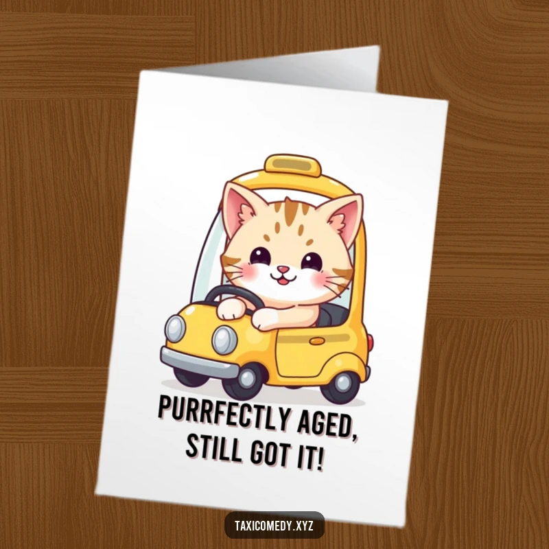 Funny free printable birthday card: Cute cat wearing a driver cap smiling joyfully while operating a miniature yellow taxi.