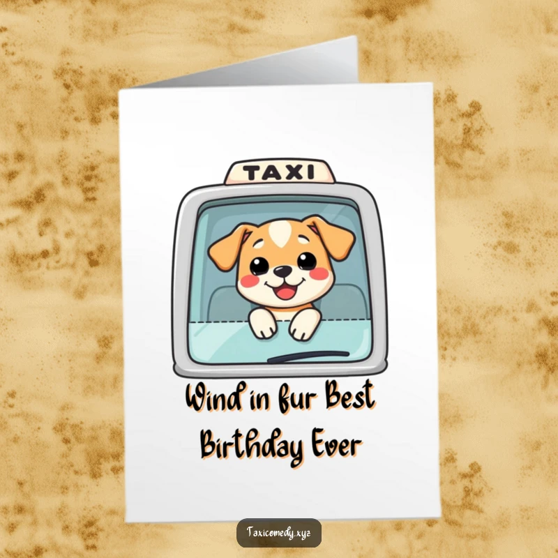 Funny Free Printable Birthday Card: Dog with head out taxi window, smiling widely, wind in fur, ready to party.