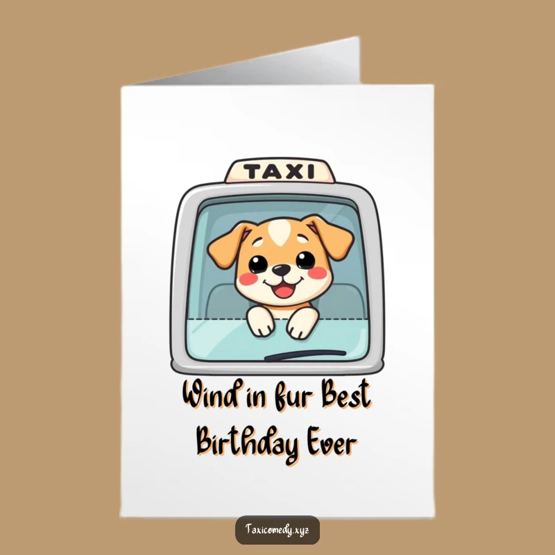 Free Printable Birthday Card: Hilarious Dog Taxi Driver - Funny Downloadable Gift