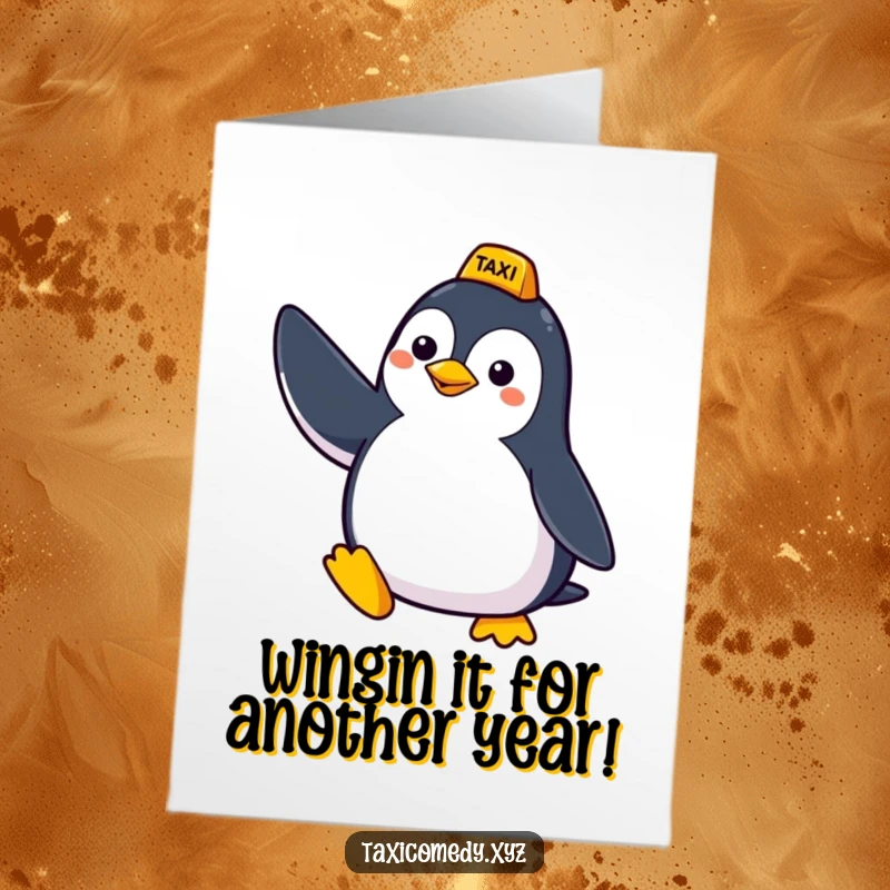 Funny Free Printable Birthday Card: Cheerful penguin hailing a taxi with a raised wing, ready for a birthday adventure.