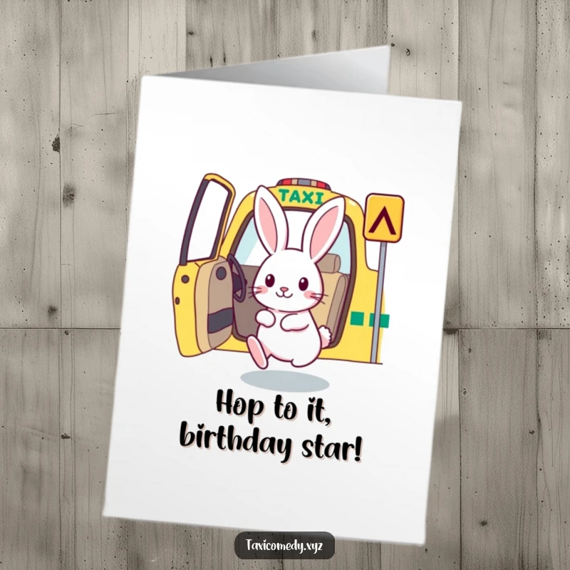 Funny free printable rabbit birthday card: a rabbit excitedly hops into a waiting taxi for a birthday adventure.