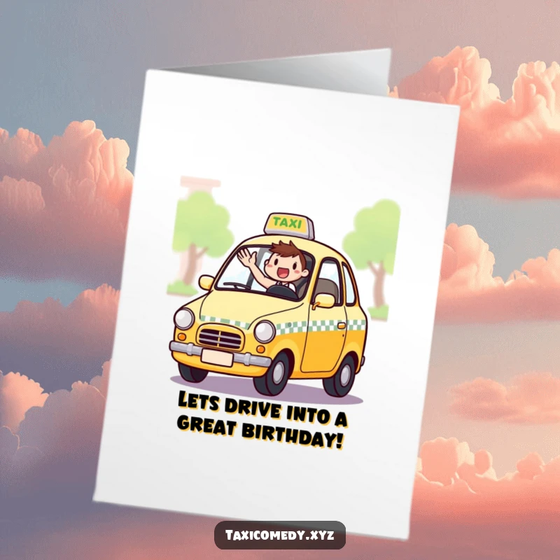 Funny Free Printable Birthday Card: Excited Taxi Driver Waving from Window Celebrating Birthday