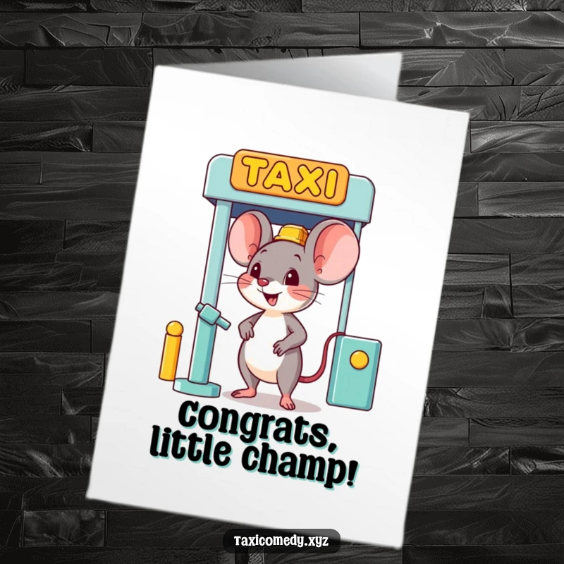 Funny Free Printable Congrats Card: Happy mouse eagerly waits at taxi stand, ready to celebrate wins.