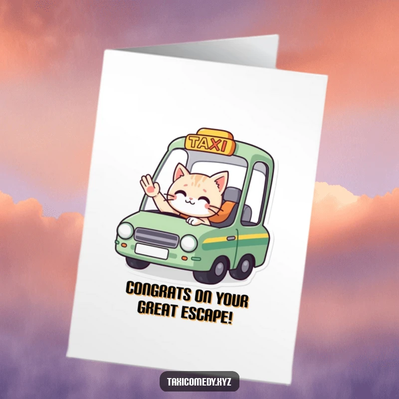 Free printable congratulations card with a cat driver in a taxi waving goodbye, celebrating new beginnings.