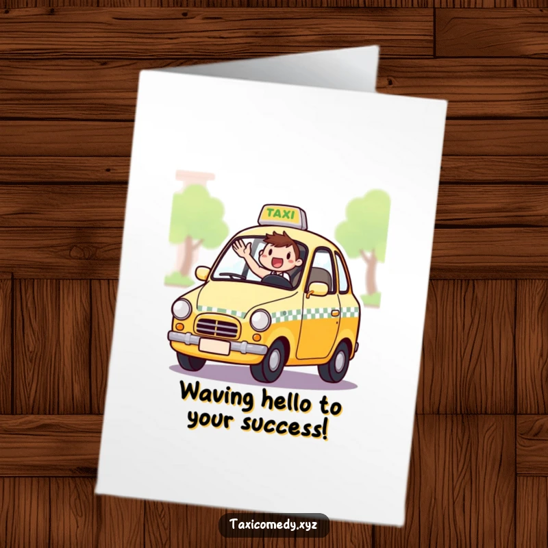 Funny Free Printable Congratulations Card: Excited Taxi Driver Waving from Window in Celebration