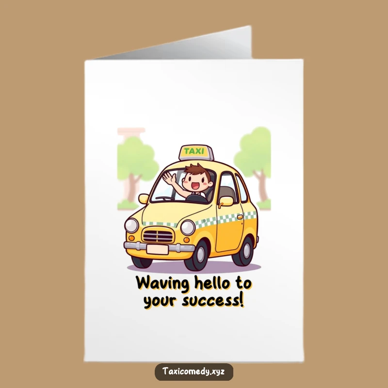 Free Printable Congratulations Card: Waving Taxi Driver - Humorous Downloadable Gift