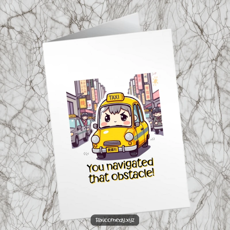 Funny Free Printable Determined Taxi card with a taxi character navigating crowded streets, a downloadable congrats gift.
