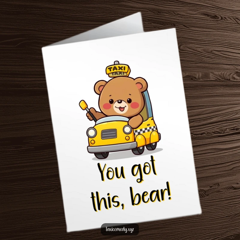 Funny free printable bear card: a happy bear flags down a taxi, celebrating your fantastic news.
