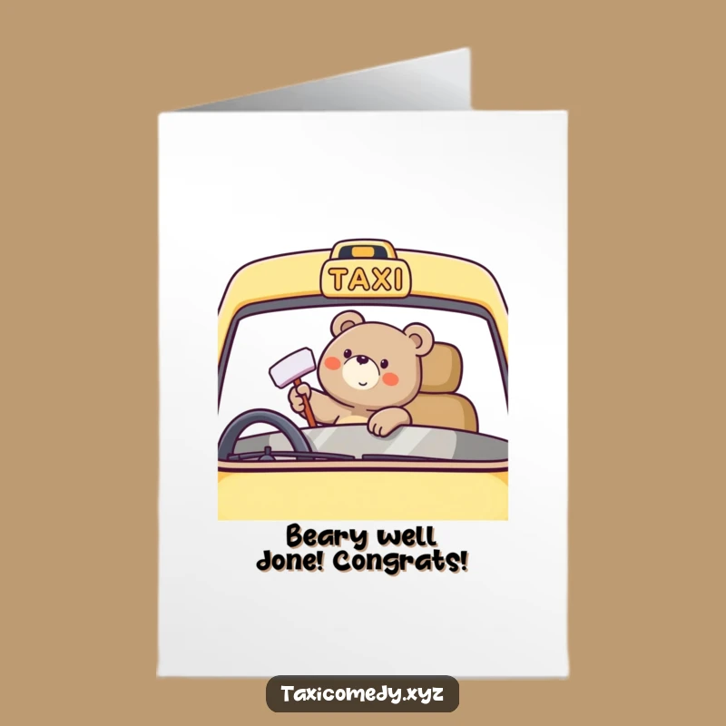 Free Printable Funny Congrats Card: Bear Taxi Shine - Downloadable Gift