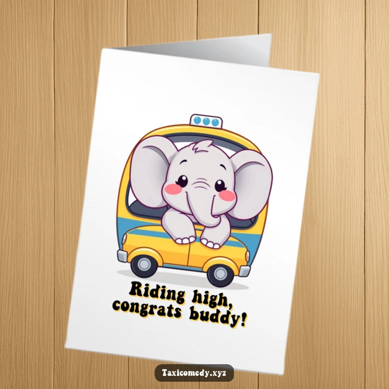 Funny Free Printable Congratulations Card: Joyful elephant with big smiles, looking out the window of a toy taxi, marking an achievement.