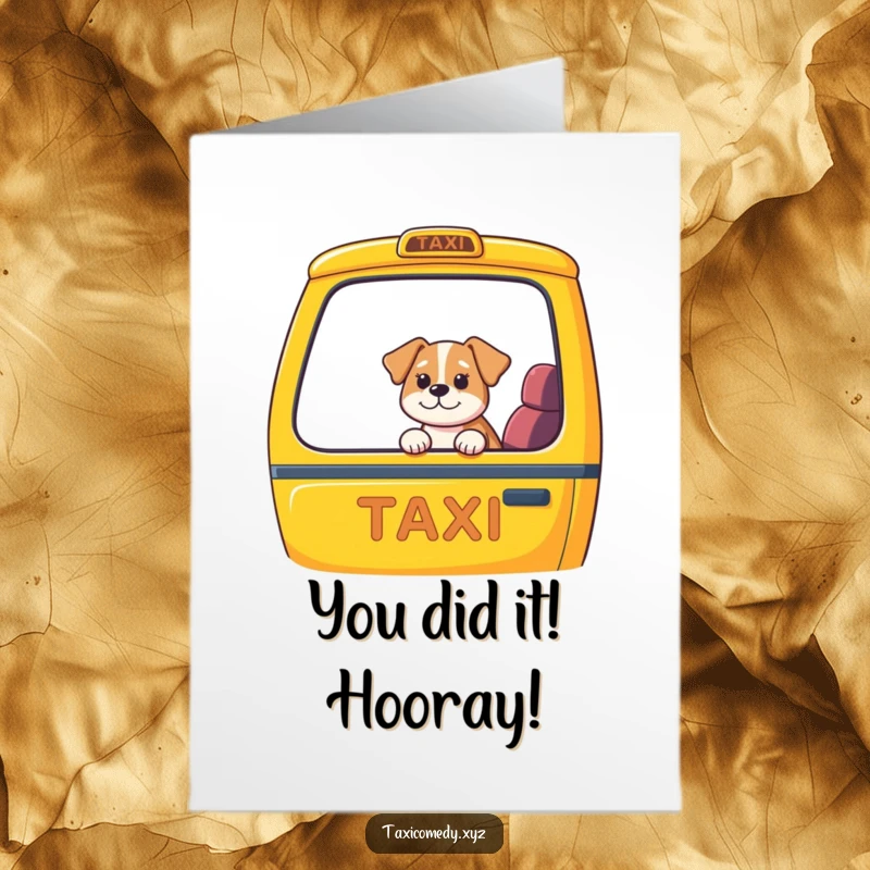 Funny Free Printable Congratulations Card: Dog driving a taxi, paws on wheel, celebrating success with a grin.