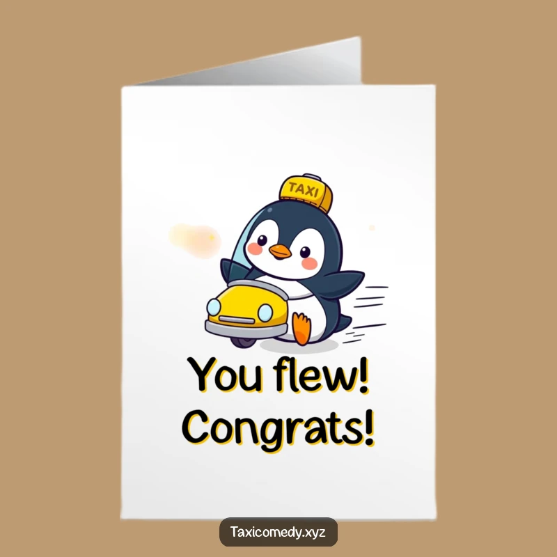 Free Printable Funny Congrats Card: Penguin Taxi Excitement - Downloadable Gift