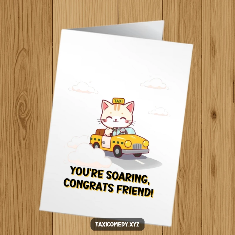 Funny free printable congratulations card: A cat calmly steering a taxi on a surreal road made entirely of soft, white clouds.