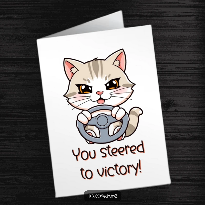 Funny Free Printable Congratulations Card: A cat confidently holds a steering wheel, grinning with the thrill of success.
