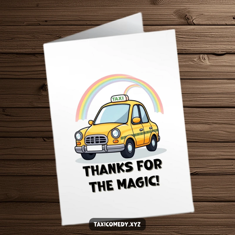 Funny Free Printable Magical Taxi Thank You Card with a rainbow over the taxi, a whimsical way to say thanks.