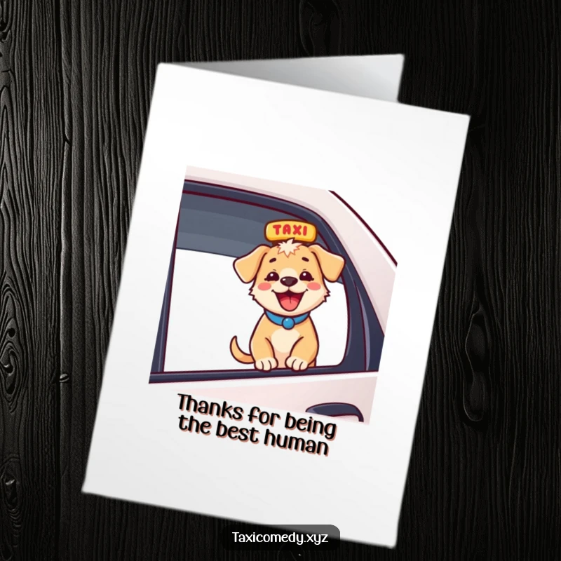 Funny Free Printable Thank You Card: Happy puppy in taxi, head out window, sending appreciative barks your way.