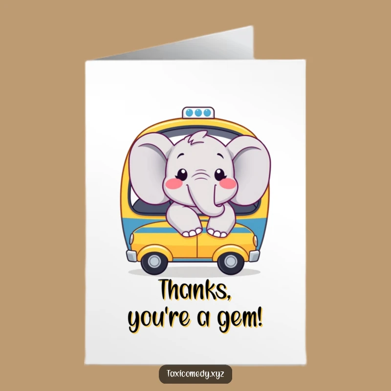 Hilarious Free Printable Thank You Card: Elephant Taxi Thanks