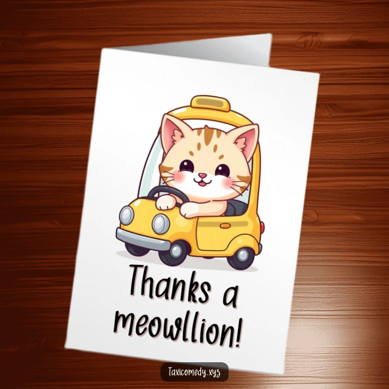 Funny free printable thank you card: A beaming cat driving a small taxi, conveying thanks with a cheerful, grateful expression.