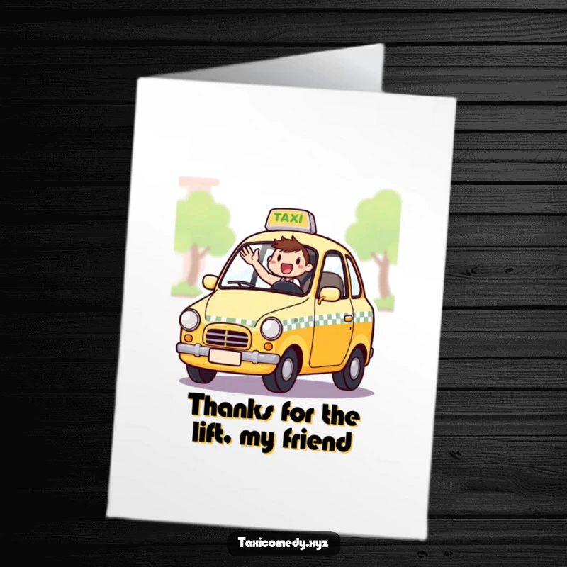 Funny Free Printable Thank You Card: Excited Taxi Driver Waving from Window Saying Thank You