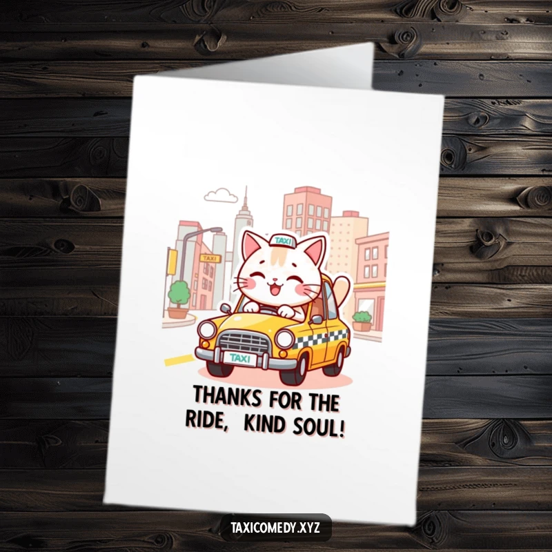 Funny Free Printable Thank You Card: A cheerful cat drives a taxi through cityscapes, delivering gratitude with a smile.