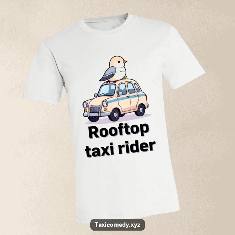 Funny t-shirt depicting a small bird perched on the roof of a tiny taxi, enjoying the scenery.